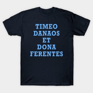 Timeo Danaos Et Dona Ferentes T-Shirt